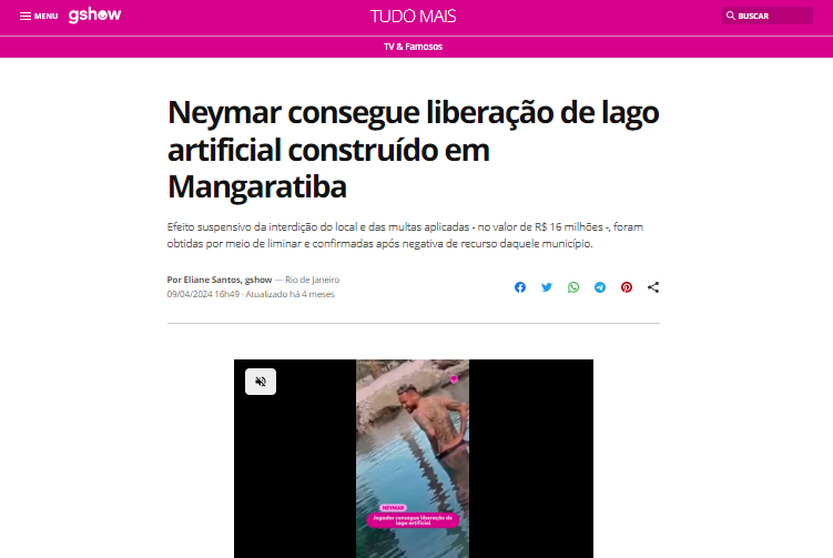 Neymar consegue liberação de lago artificial construído em Mangaratiba